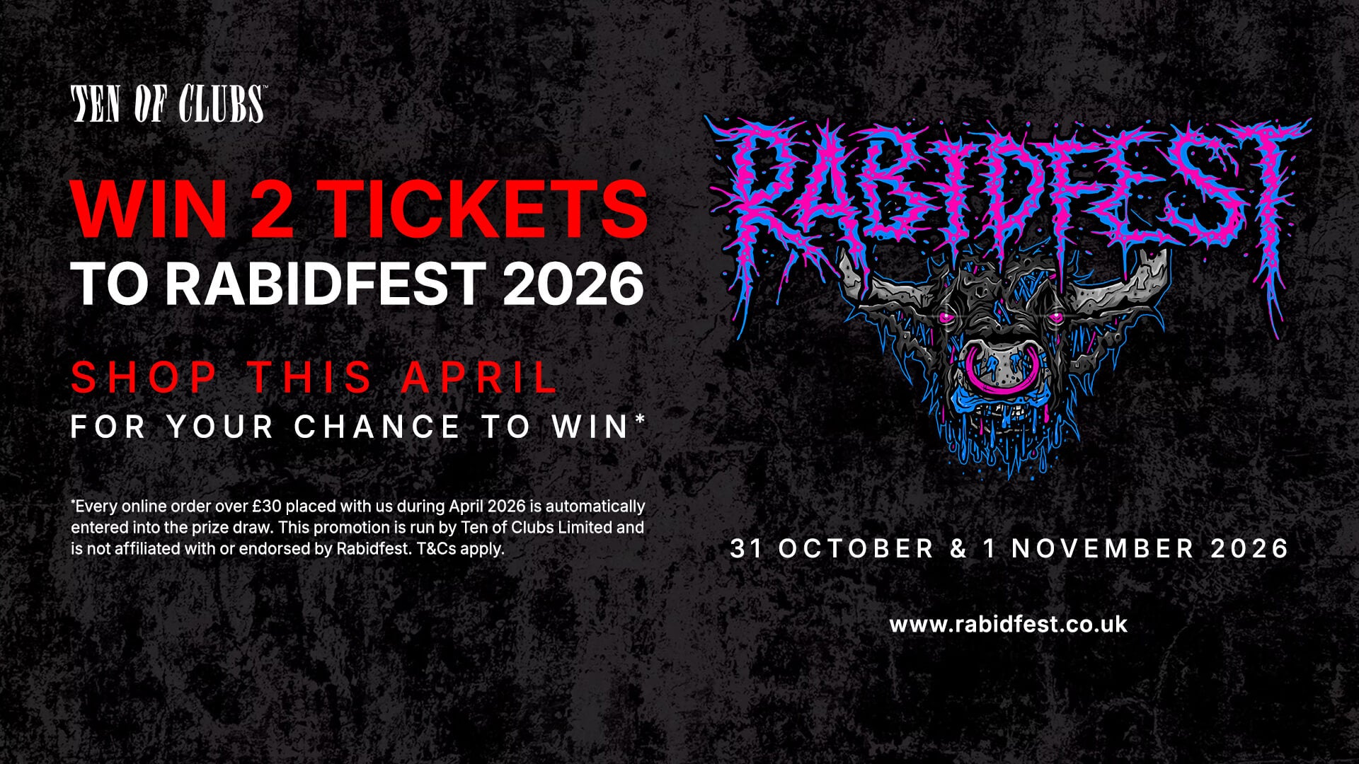 Win tickets to Rabidfest 2026 with TEN OF CLUBS